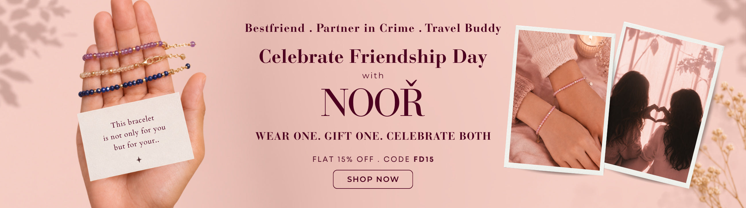 Homepage banner promoting NIVI's NOOR Friendship Day Collection featuring handcrafted natural gemstone bracelets in 925 sterling silver with one-micron gold plating. The banner shows a hand holding four colourful gemstone bracelets with a friendship note, two friends wearing matching pink gemstone bracelets, and a silhouette of friends forming a heart with their hands at sunset. Set against a soft blush pink background, the banner includes the message "Celebrate Friendship Day with NOOR" and the tagline "We